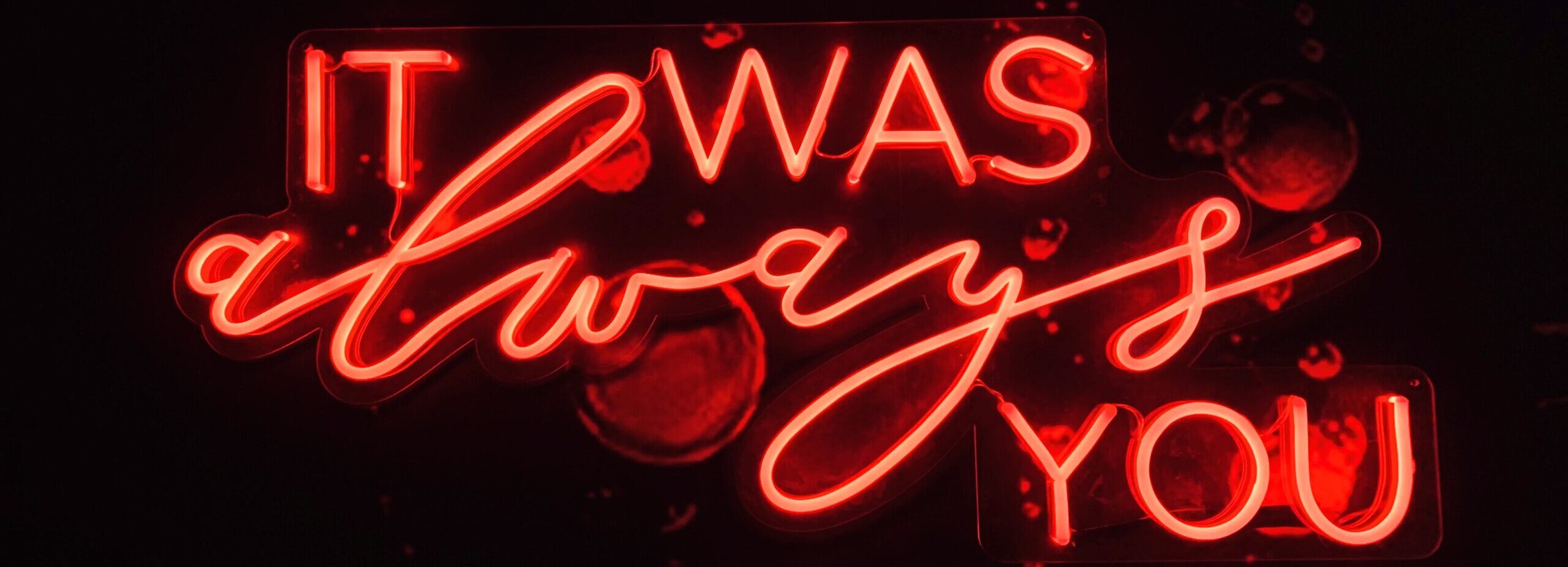 It Was Always You Sign